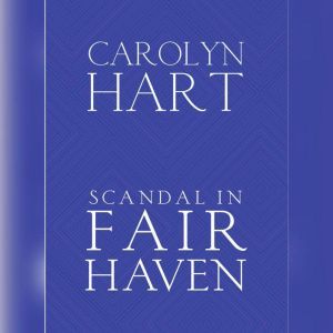 Scandal in Fair Haven, Carolyn Hart