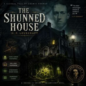 The Shunned House, H. P. Lovecraft Howard Philips