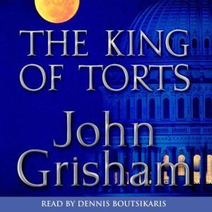 The King of Torts, John Grisham