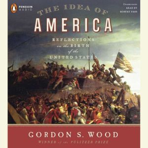 The Idea of America, Gordon S. Wood