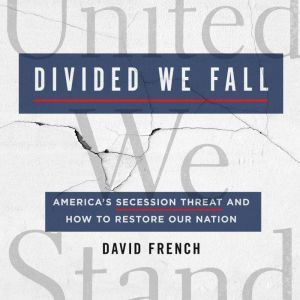 Divided We Fall, David French