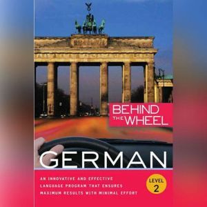 Behind the Wheel  German 2, Behind the Wheel