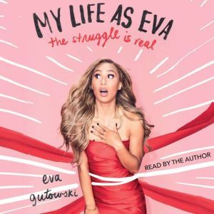 My Life as Eva, Eva Gutowski