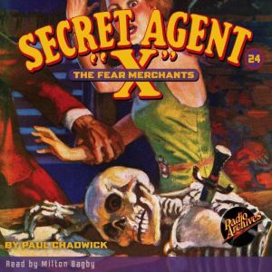 Secret Agent X #24: The Fear Merchants, Paul Chadwick