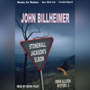 Stonewall Jacksons Elbow, John Billheimer