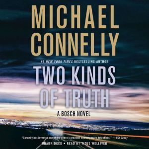 Two Kinds of Truth, Michael Connelly