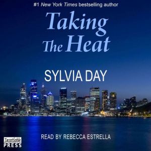 Taking the Heat, Sylvia Day