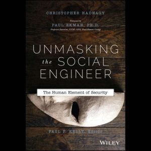 Unmasking the Social Engineer, Paul Ekman
