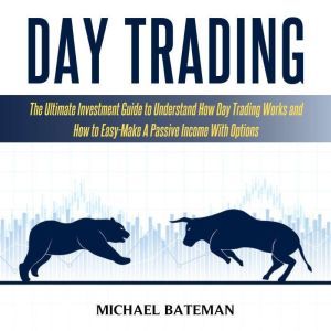 DAY TRADING, Michael Bateman