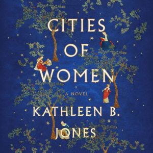 Cities of Women, Kathleen B. Jones