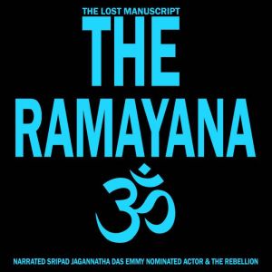 The Ramayana: The Lost Manuscript