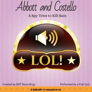 Abbott and Costello The Spy Tries to..., DDT Recordings