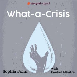 WhataCrisis, Sophia John