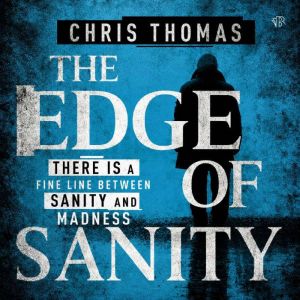 The Edge of Sanity, Chris Thomas