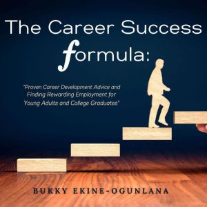 The Career Success Formula, Bukky EkineOgunlana