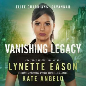 Vanishing Legacy, Lynette Eason