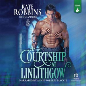 A Courtship at Linlithgow, Kate Robbins