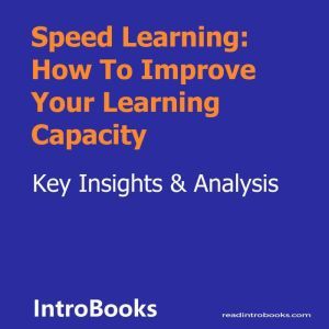Speed Learning How To Improve Your L..., Introbooks Team