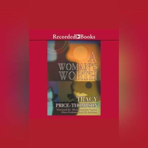 A Womans Worth, Tracy PriceThompson
