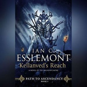 Kellanveds Reach, Ian C. Esslemont