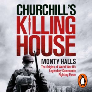 Churchills Killing House, Monty Halls