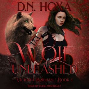 Wolf Unleashed, D.N. Hoxa
