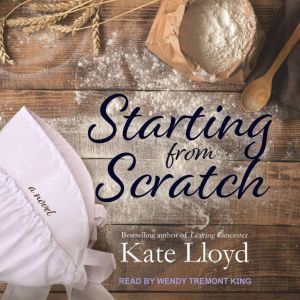 Starting from Scratch, Kate Lloyd