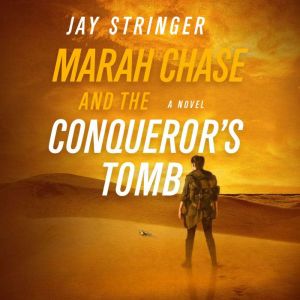 Marah Chase and the Conquerors Tomb, Jay Stringer