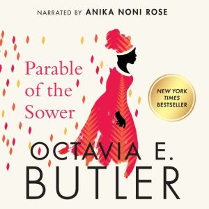 Parable of the Sower, Octavia E. Butler