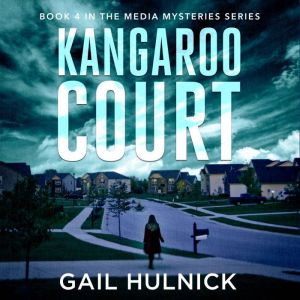 Kangaroo Court, Gail Hulnick