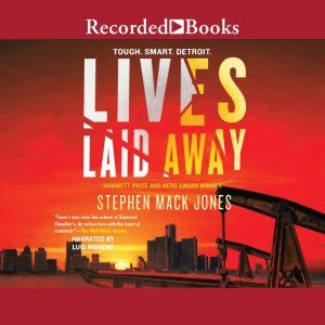 Lives Laid Away, Stephen Mack Jones