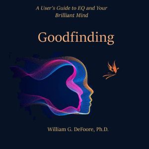 Goodfinding, William G. DeFoore, Ph.D.