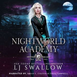 Nightworld Academy Term Two, LJ Swallow