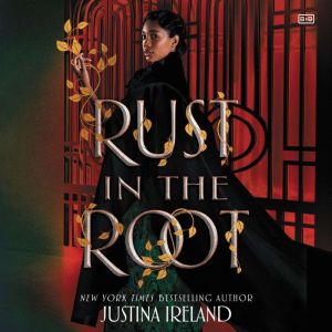 Rust in the Root, Justina Ireland