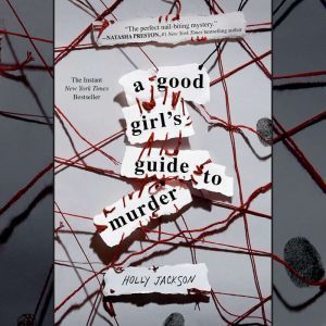 A Good Girls Guide to Murder, Holly Jackson
