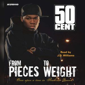 From Pieces to Weight: Once Upon a Time in Southside Queens, 50 Cent