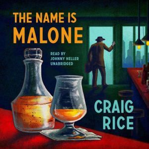 The Name Is Malone, Craig Rice
