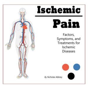 Ischemic Pain, Nicholas Abbrey