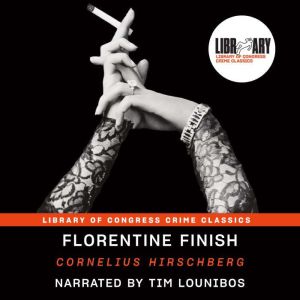 Florentine Finish, Cornelius Hirschberg