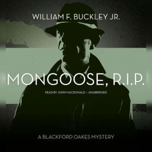 Mongoose, R.I.P., William F. Buckley Jr.