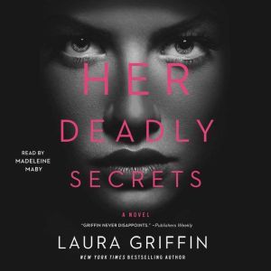 Her Deadly Secrets, Laura Griffin