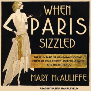 When Paris Sizzled, Mary McAuliffe