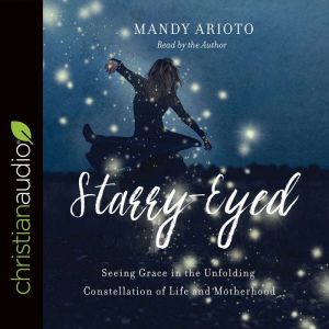 StarryEyed, Mandy Arioto