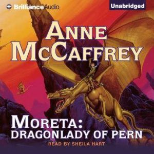 Moreta Dragonlady of Pern, Anne McCaffrey