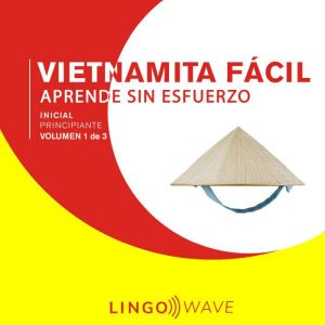 Vietnamita Facil  Aprende Sin Esfuer..., Lingo Wave