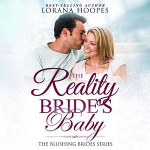 The Reality Brides Baby, Lorana Hoopes