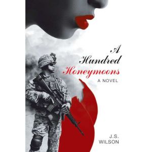 A Hundred Honeymoons: A Novel