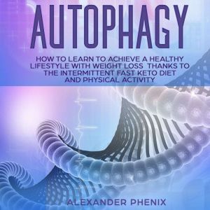 Autophagy, Alexander Phenix