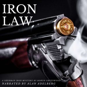 Iron Law: An Organized Crime Private Investigator Mystery