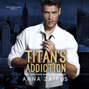 Titans Addiction, Anna Zaires